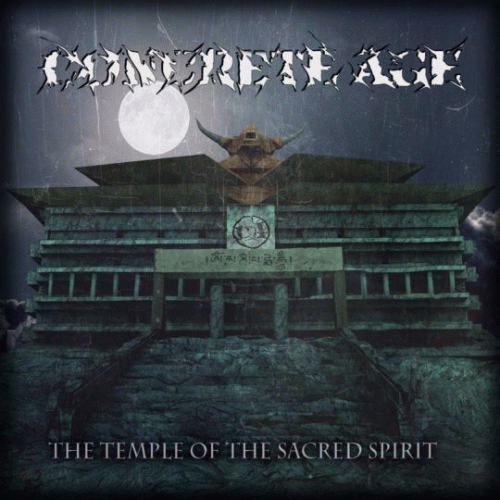 Concrete Age : The Temple of the Sacred Spirit Concrete Age : The Temple of the Sacred Spirit